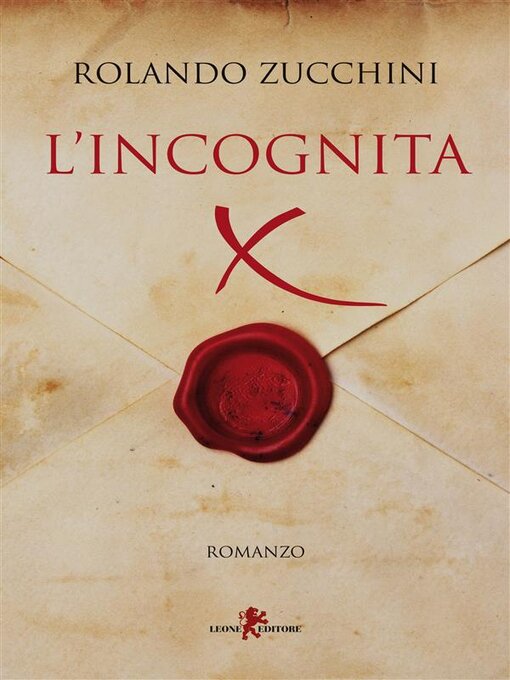 Title details for L'incognita X by Rolando Zucchini - Available